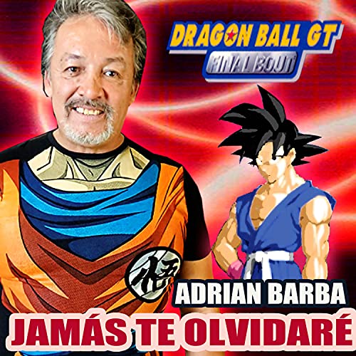 Jamás Te Olvidaré (From "Dragon Ball GT Final Bout") (Cover Latino)