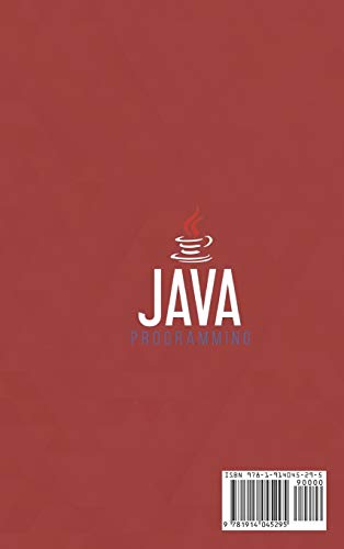 Java Programming: Learn How to Code With an Object-Oriented Program to Improve Your Software Engineering Skills. Get Familiar with Virtual Machine, JavaScript, and Machine Code (3) (Computer Science)