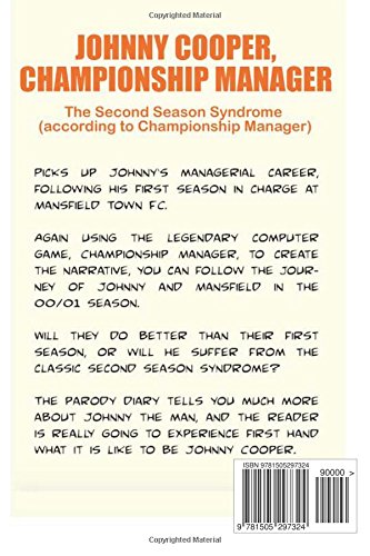 Johnny Cooper, Championship Manager: The Second Season Syndrome: (according to Championship Manager): Volume 2