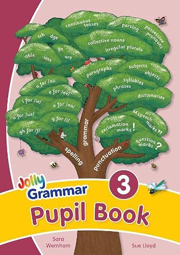 JOLLY PHONICS: GRAMMAR 3 PUPILS BOOKS: In Precursive Letters (British English edition): Vol. 3