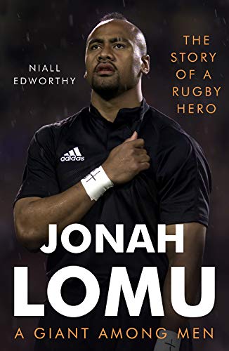 Jonah Lomu, A Giant Among Men: The Story of a Rugby Hero (English Edition)