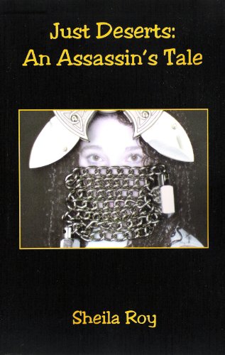 Just Deserts: An Assassin's Tale (The Just Deserts Series by Sheila Roy) (English Edition)