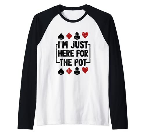 Justo aquí para el poker divertido juego de póquer Casino Jugador Camiseta Manga Raglan