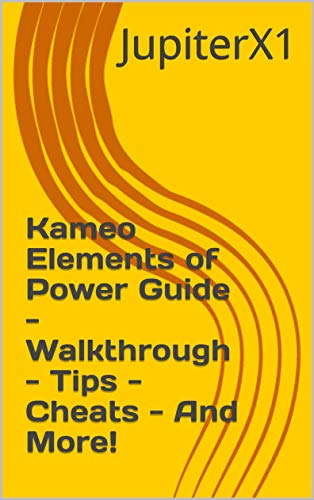 Kameo Elements of Power Guide - Walkthrough - Tips - Cheats - And More! (English Edition)