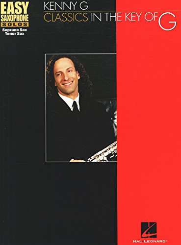 Kenny G - Classics in the Key of G Songbook (Easy Saxophone Solos (Hal Leonard)) (English Edition)