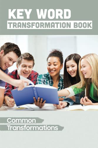 Key Word Transformation Book: Common Transformations: Advanced English Listening