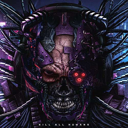 Kill All Humans [Explicit]