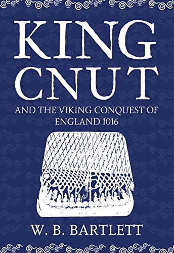 King Cnut and the Viking Conquest of England 1016 (English Edition)