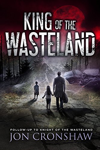 King of the Wasteland: Book 3 of the post-apocalyptic sci-fi series (English Edition)