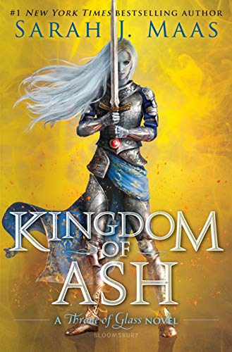 Kingdom of Ash: 6 (Throne of Glass)