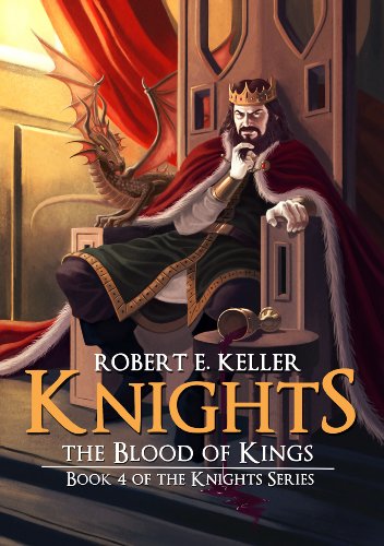 Knights: The Blood of Kings (The Knights Series Book 4) (English Edition)