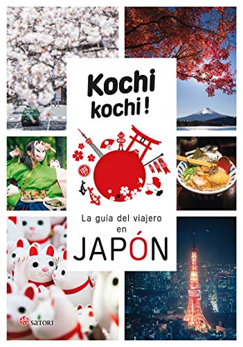 Kochi Kochi la guia del viajero en Japón (SATORI VIAJES)