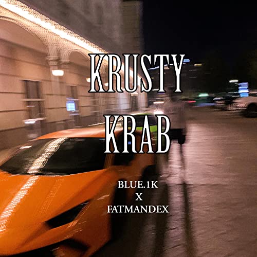 KRUSTY KRAB [Explicit]