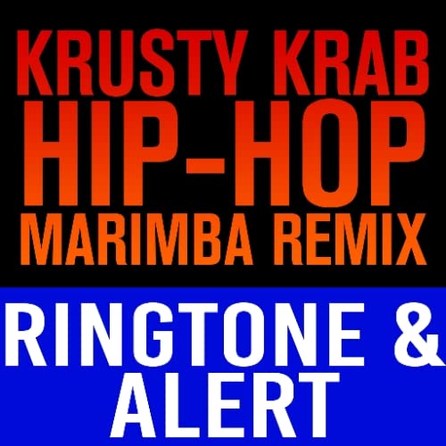 Krusty Krab Hip Hop Marimba Ringtone and Alert