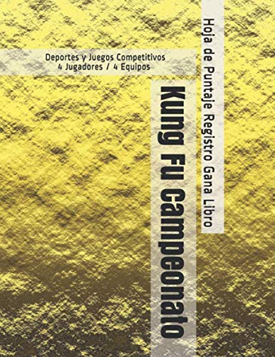 Kung Fu Campeonato - Deportes y Juegos Competitivos - 4 Jugadores / 4 Equipos - Hoja de Puntaje Registro Gana Libro