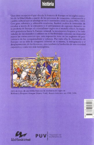 La formación de Europa: Conquista, colonización y cambio cultural, 950 - 1350 (Història)