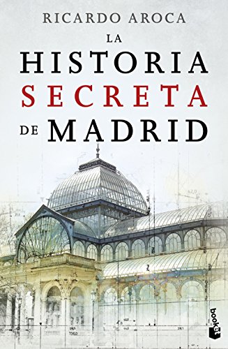 La historia secreta de Madrid (Divulgación)