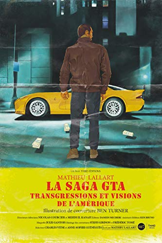 La saga GTA: Transgressons et visions de l'Amérique (Sagas) (French Edition)