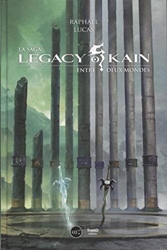 La saga Legacy of Kain: Entre deux mondes (Sagas)