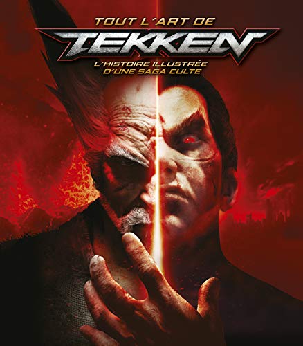 La saga Tekken: L'histoire illustrée d'une saga (Tout l'art de Tekken, l'histoi)