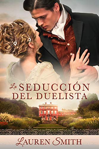 La Seducción del Duelista (La Serie “Seducción nº 1)