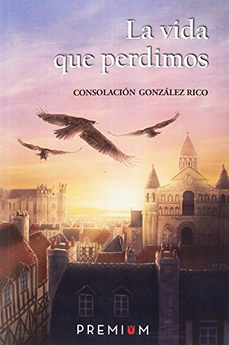 La vida que perdimos