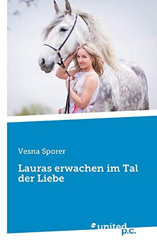Lauras erwachen im Tal der Liebe
