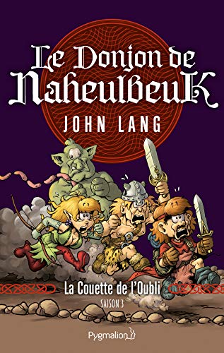 Le Donjon de Naheulbeuk (Saison 3) - La Couette de l'Oubli (French Edition)