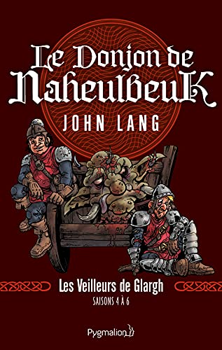 Le Donjon de Naheulbeuk (Saisons 4 à 6) - Les Veilleurs de Glargh (French Edition)