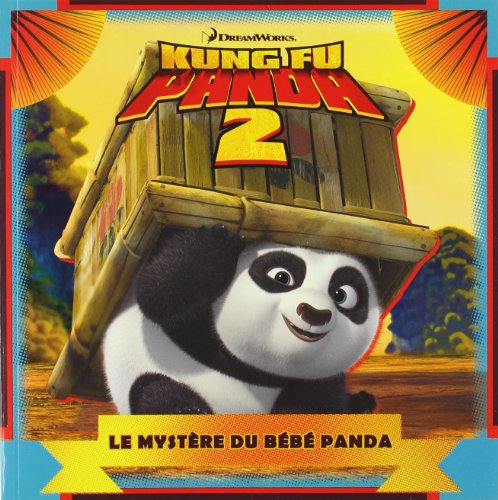 Le mystère du bébé panda (Héros Dreamworks - Kung Fu Panda 2)