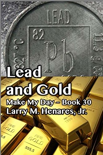 Lead and Gold (English Edition)