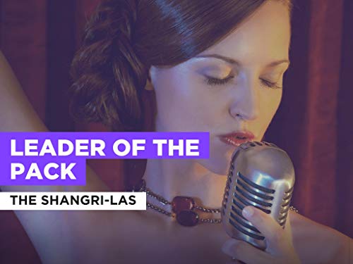 Leader Of The Pack al estilo de The Shangri-Las