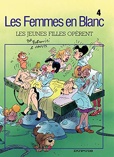 Les Femmes en Blanc – tome 4 - LES JEUNES FILLES OPERENT (French Edition)