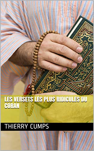 Les versets les plus ridicules du Coran (French Edition)