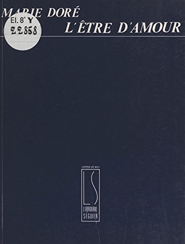 L'être d'amour: Roman (French Edition)