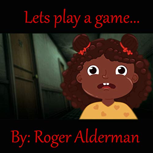 Let's play a game... (Roger Alderman's Short Stories Book 1) (English Edition)