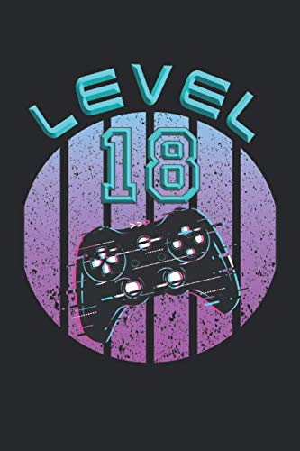 Level 18: Cuaderno de juegos 18º cumpleaños - 120 páginas rayadas para anotar pensamientos, ideas e impresiones | DINA5 | divertida idea de regalo ... y jugadores que aman su consola PS y su mando