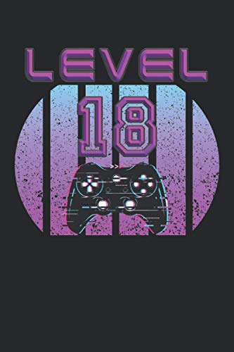 Level 18: Cuaderno de juegos 18º cumpleaños - 120 páginas rayadas para anotar pensamientos, ideas e impresiones | DINA5 | divertida idea de regalo ... y jugadores que aman su consola PS y su mando