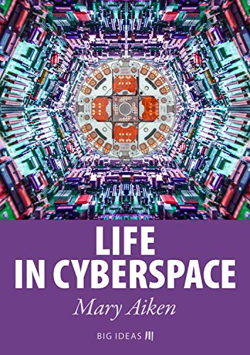 Life in Cyberspace (Big Ideas Book 5) (English Edition)