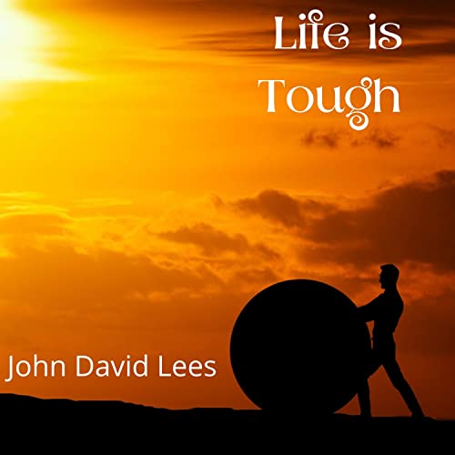 Life is Tough [Explicit]