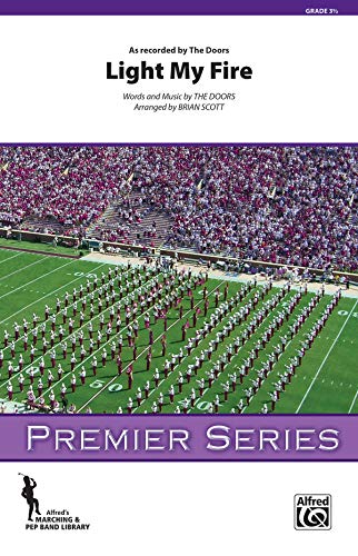Light My Fire - Marching Band - SCORE