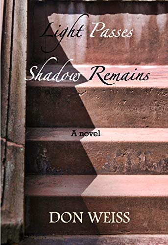 Light Passes Shadow Remains (English Edition)