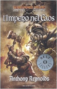 L'impero nel caos. Warhammer online. Age of recroning (Oscar bestsellers)