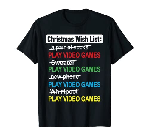 Lista de deseos de Navidad Videojuegos Lista de Navidad Videojuegos Camiseta
