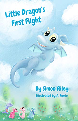 Little Dragon's First Flight: Blue Edition - For Boys (English Edition)