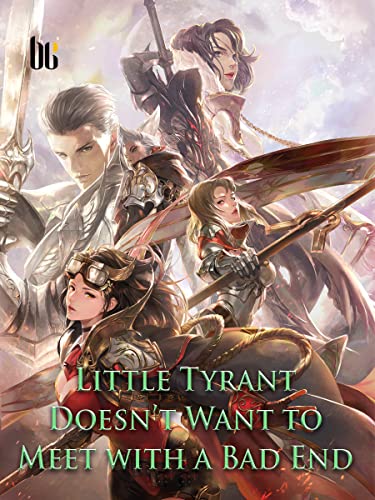 Little Tyrant Doesn’t Want to Meet with a Bad End: Reborn Fantasy Magical Harem Novel ( Teen Action-adventure with Litrpg Progression System ) Book 5 (English Edition)