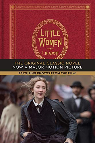 Little Women. The Classic In Words And Pictures: The Original Classic with Photos from the Major Motion Picture