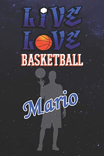 Live Love Basketball Mario : The Perfect Notebook For Proud Basketball Fans Or Players | Forever Suitbale Gift For Boys | Diary | College Ruled | ... - 6 x 9 Inch - Notebook - Notepad - Paperback