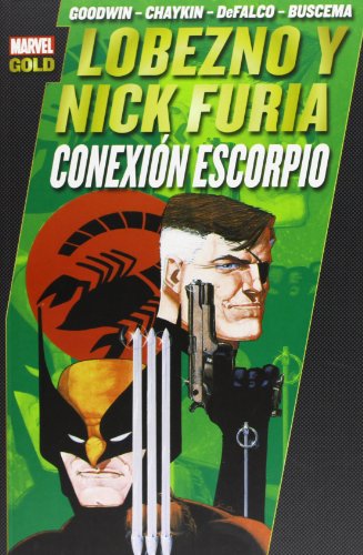 Lobezno & Nick Furia. Conexión Escorpio