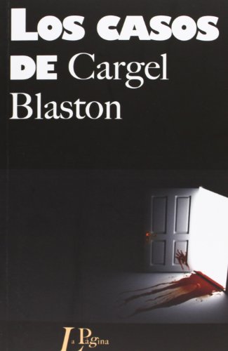 Los Casos De Cargel Blaston (Synoros (la Pagina))